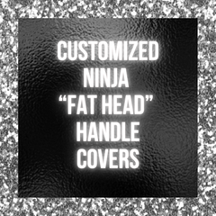 Ninja 3D "Fat Head" Handle Cover