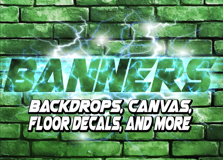 Banners, Backdrops, Canvas, Floor Decals, and More