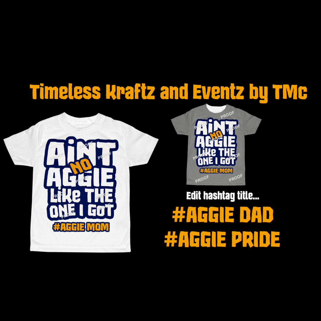 Ain't No Aggie T