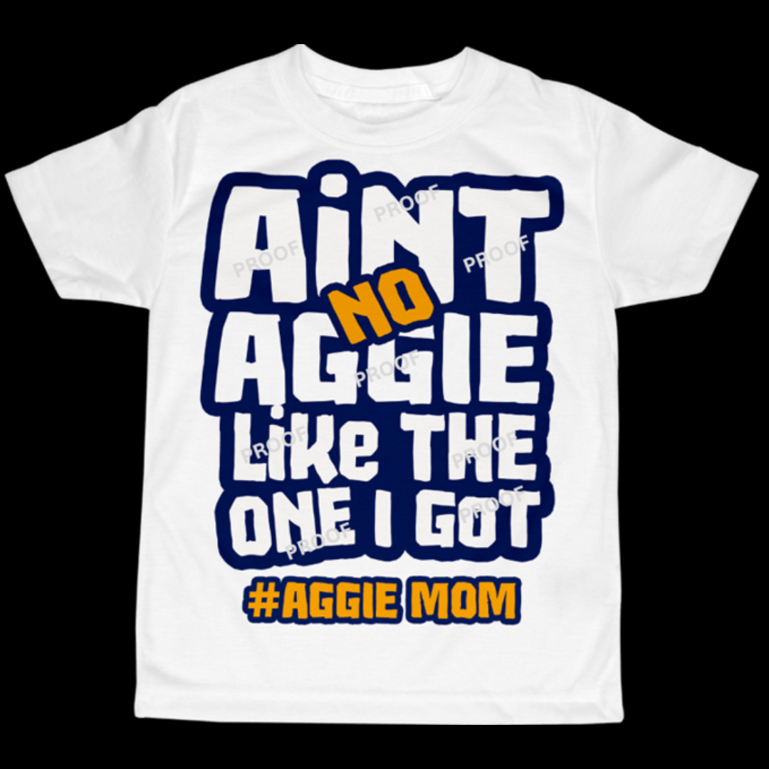 Ain't No Aggie T