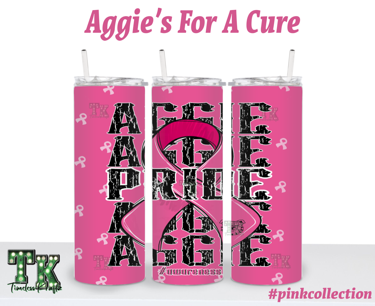 Aggie Pride For A Cure Tumbler