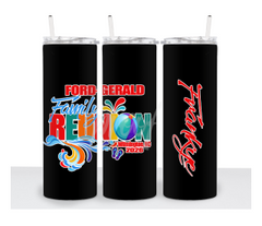 FORD-GERALD FAMILY RUNION 20oz TUMBLERS