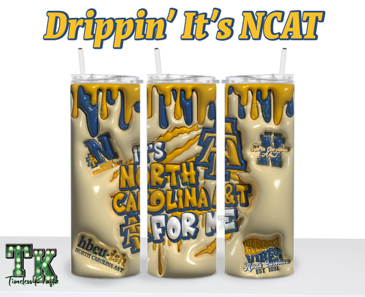 Drippin' It's NCAT Tumbler