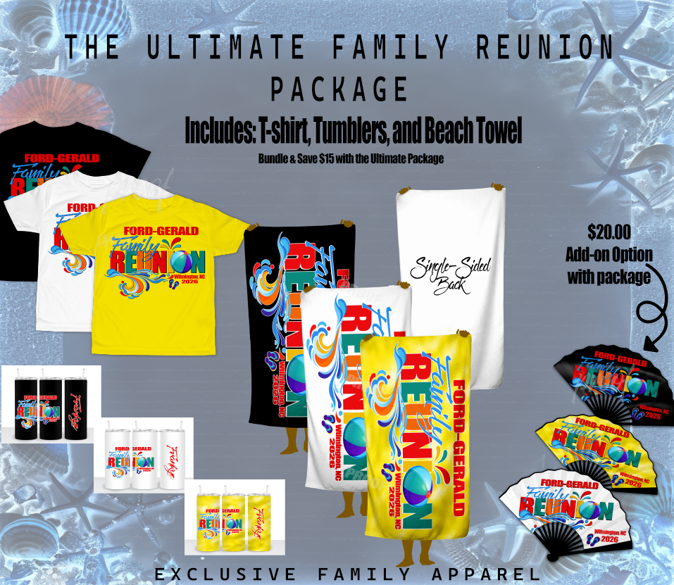 FORD-GERALD FAMILY RUNION ULTIMATE PACKAGE
